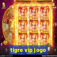 tigre vip jogo